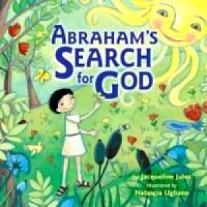 Abraham's Search for God, By Jacqueline Jules